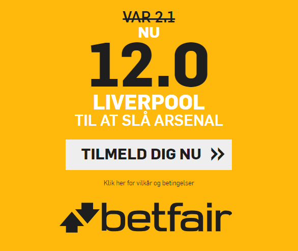 betfair giver alle nye kunder odds 12 på Liverpool-sejr over Arsenal