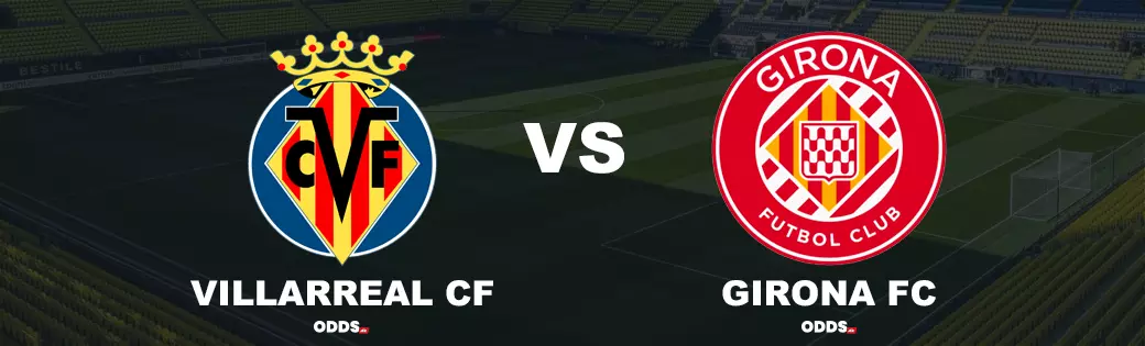 Villarreal - Girona