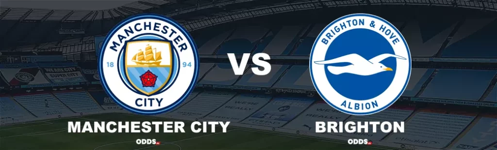 Manchester City vs Brighton