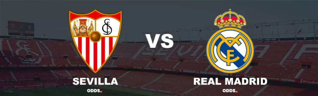 Sevilla - Real Madrid