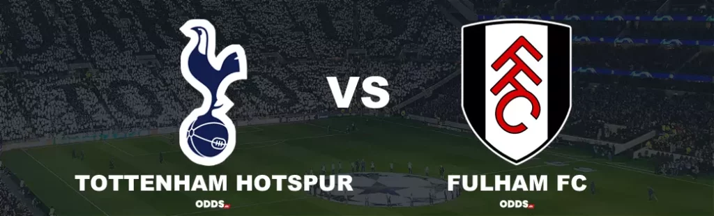 Tottenham Hotspur - Fulham