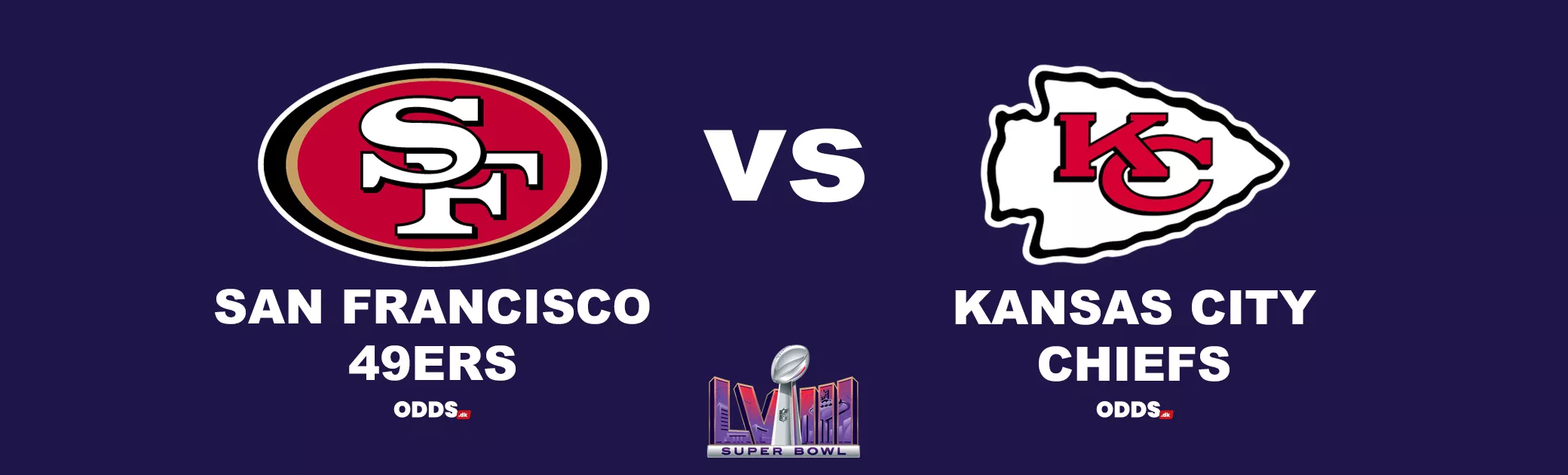 San Francisco 49ers - Kansas City Chiefs - Super Bowl 2024