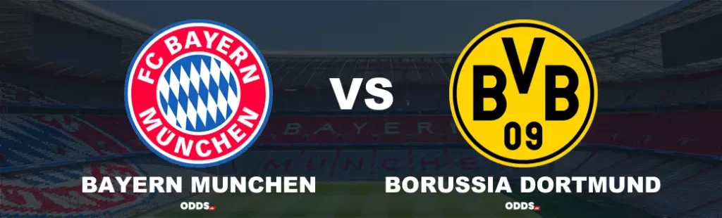 Bayern Munchen - Borussia Dortmund