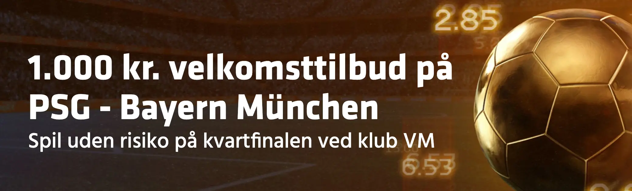 Banner fra Expekt med teksten: "1.000 kr. velkomsttilbud på PSG - Bayern München: Spil uden risiko på kvartfinalen ved klub VM"