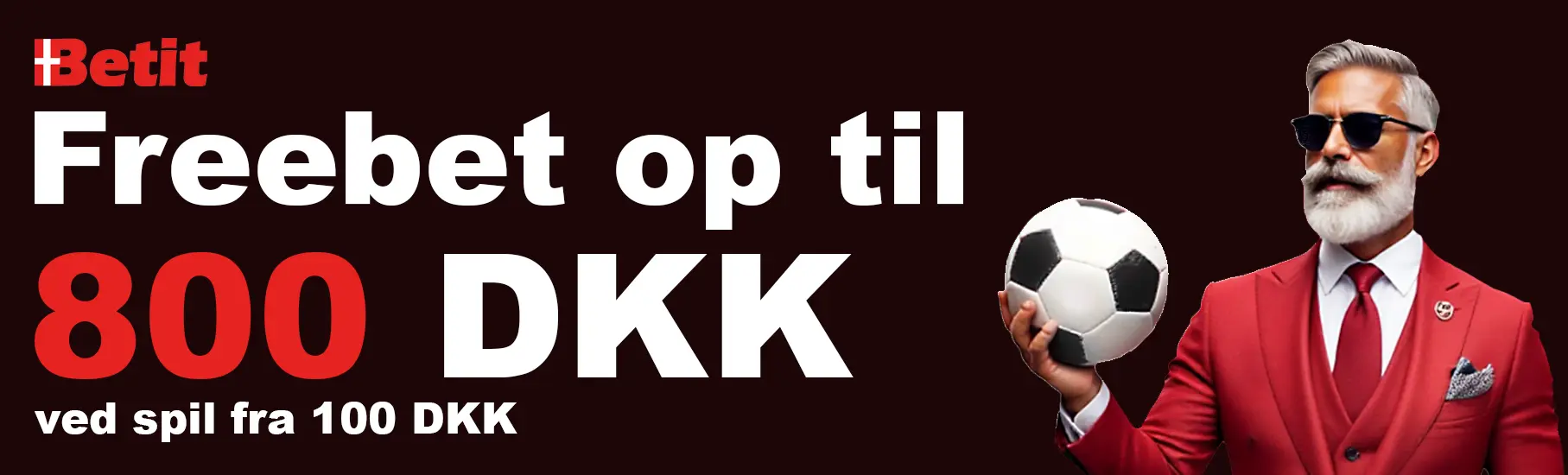 Banner med teksten: "Betit - Freebet op til 800 DKK ved spil fra 100 DKK" og et billede af Betits maskot