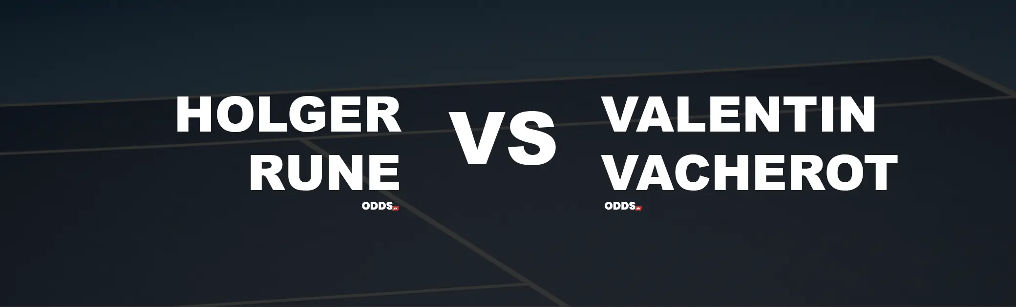 Holger Rune - Valentin Vacherot