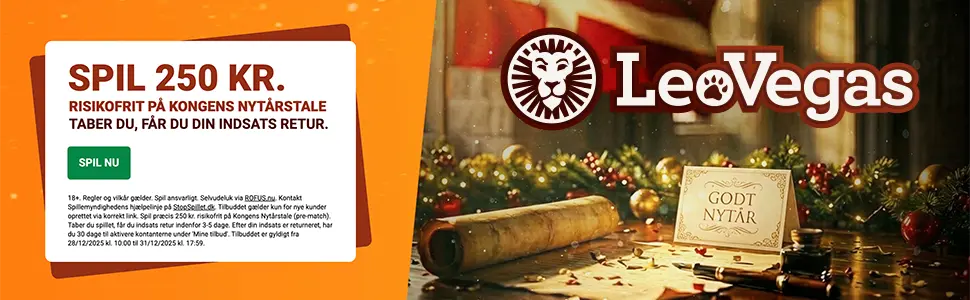 LeoVegas-banner med teksten: Spil 250 kr. risikofrit på Kongens Nytårstale - taber du, får du din indsats retur