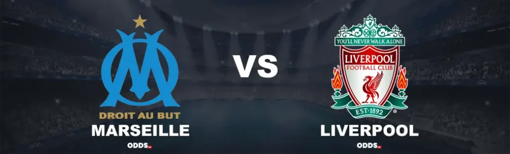Marseille - Liverpool