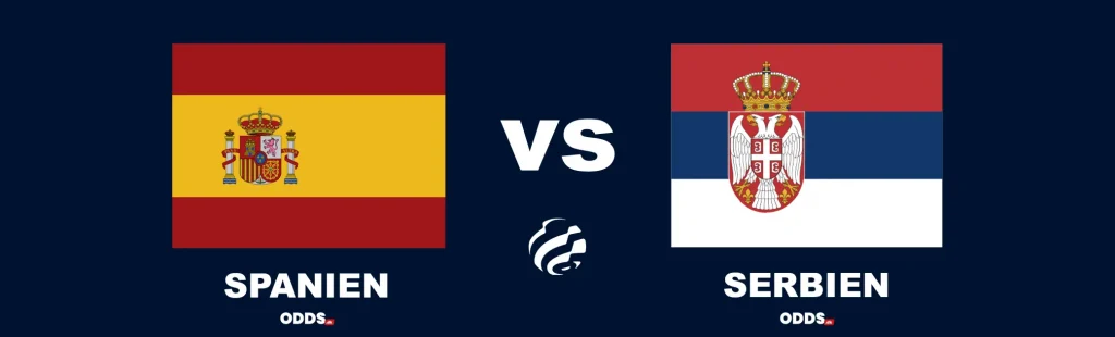 Spanien - Serbien